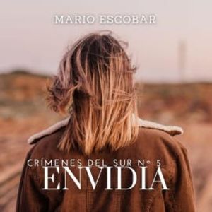 Envidia (Crímenes del Sur 5), Mario Escobar