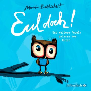 Eul doch! audiobook, Martin Baltscheit