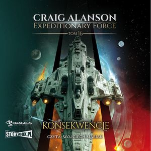 Expeditionary Force. Tom 16. Konsekwencje, Craig Alanson