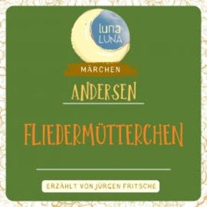Fliedermütterchen, Hans Christian Andersen