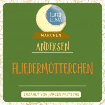 Fliedermütterchen audiobook, Hans Christian Andersen