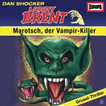 Folge 02: Marotsch, der Vampir-Killer audiobook, Charly Graul