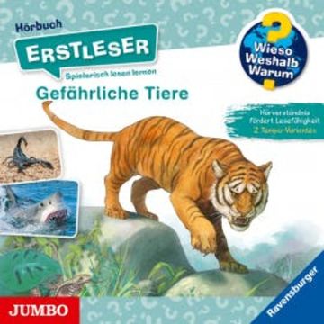 Gefährliche Tiere [Wieso? Weshalb? Warum? ERSTLESER Folge 16] audiobook, Karin Müller