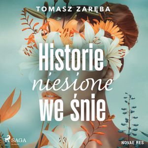 Historie niesione we śnie, Tomasz Zaręba