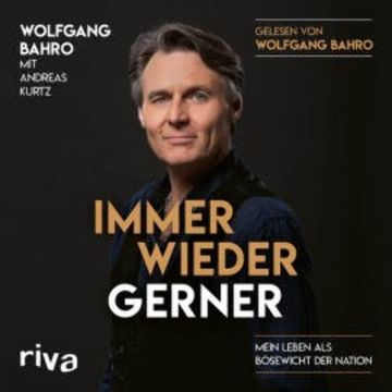 Immer wieder Gerner audiobook, Wolfgang Bahro