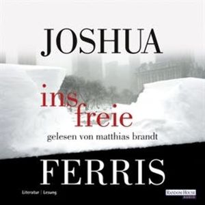 Ins Freie, Joshua Ferris