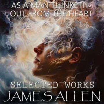 James Allen. Selected Works audiobook, James Allen