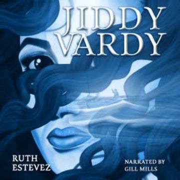 Jiddy Vardy audiobook, Ruth Estevez