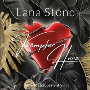 Kämpferherz, Lana Stone