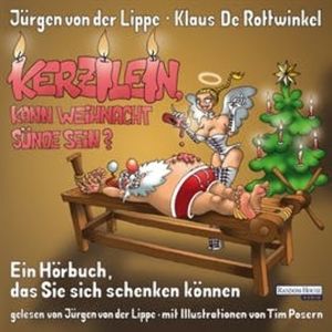 Kerzilein, kann Weihnacht Sunde sein?, Jürgen von der Lippe