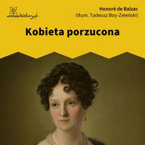 Kobieta porzucona, Honoré de Balzac