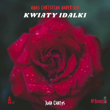 Kwiaty Idalki audiobook, Hans Christian Andersen