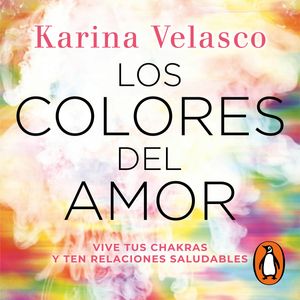 Los colores del amor, Karina Velasco