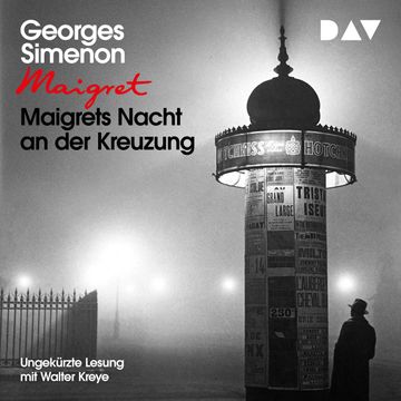 Maigrets Nacht an der Kreuzung audiobook, Georges Simenon