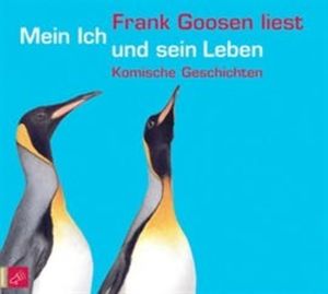 Mein Ich und sein Leben, Frank Goosen
