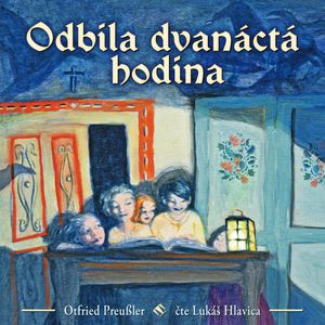 Odbila dvanáctá hodina, Otfried Preußler