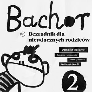 Bachor.  Odcinek 2, Praca zbiorowa