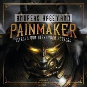 Painmaker (ungekürzt), Andreas Hagemann