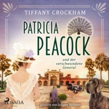 Patricia Peacock und der verschwundene General audiobook, Tiffany Crockham