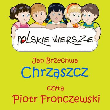 Polskie wiersze - Chrząszcz audiobook, Jan Brzechwa