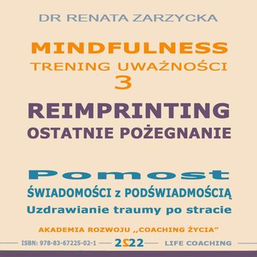 Reimprinting. Ostatnie pożegnanie, Dr Renata Zarzycka