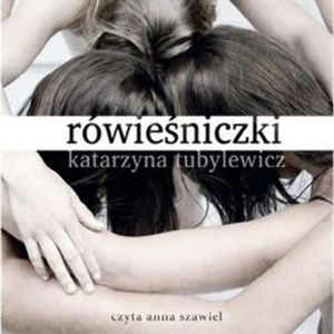 Rówieśniczki, Katarzyna Tubylewicz