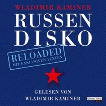 Russendisko Reloaded audiobook, Wladimir Kaminer