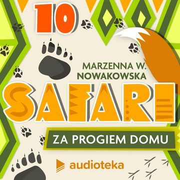 Safari za progiem domu. Odcinek 10. Zatańcz z nią, Marzenna W. Nowakowska