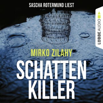 Schattenkiller audiobook, Mirko Zilahy