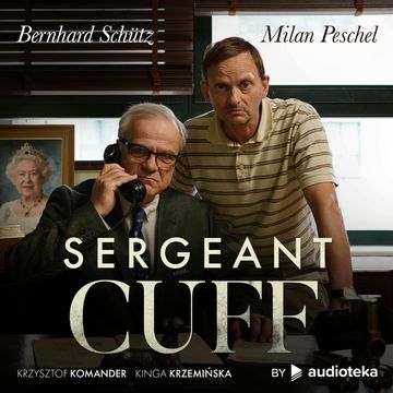 Sergeant Cuff audiobook, Kinga Krzemińska, Krzysztof Komander