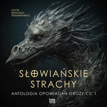 Słowiańskie strachy. Antologia opowiadań grozy. Część 1 audiobook, Praca zbiorowa
