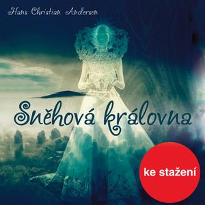 H.Ch. Andersen: Sněhová královna, Hans Christian Andersen