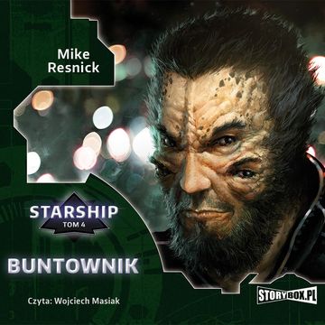 Starship. Tom 4. Buntownik, Mike Resnick