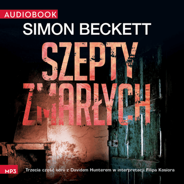 Szepty zmarłych audiobook, Simon Beckett