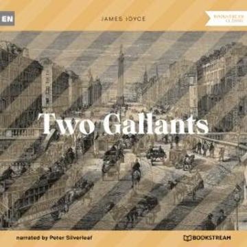 Two Gallants (Unabridged) audiobook, James Joyce