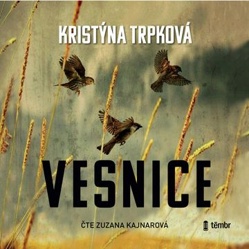 Vesnice audiobook, Kristýna Trpková