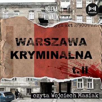 Warszawa kryminalna. Cz. 2 audiobook, Helena Kowalik