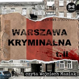 Warszawa kryminalna. Cz. 2, Helena Kowalik