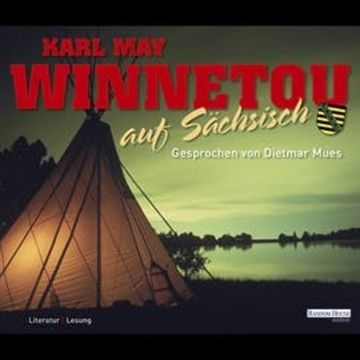 Winnetou auf Sächsisch audiobook, Karl May