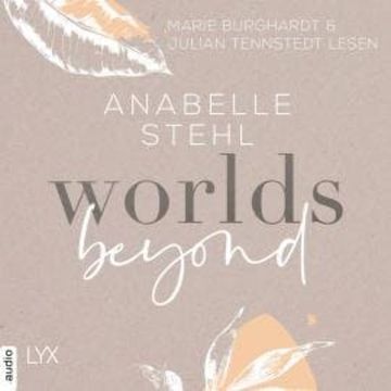 Worlds Beyond - World-Reihe, Teil 3 (Ungekürzt) audiobook, Anabelle Stehl