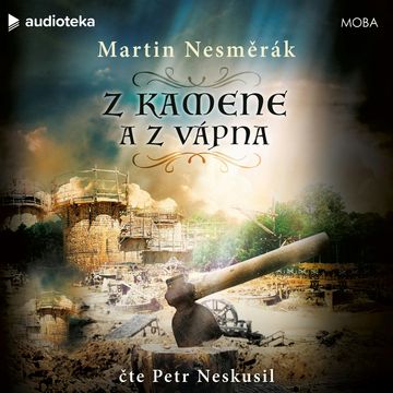 Z kamene a z vápna audiobook, Martin Nesměrák