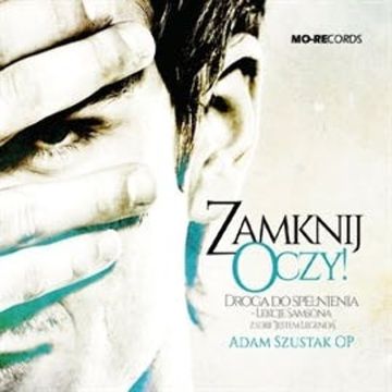 Zamknij Oczy! Lekcje Samsona audiobook, o.Adam Szustak OP