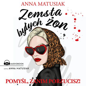 Zemsta byłych żon audiobook, Anna Matusiak