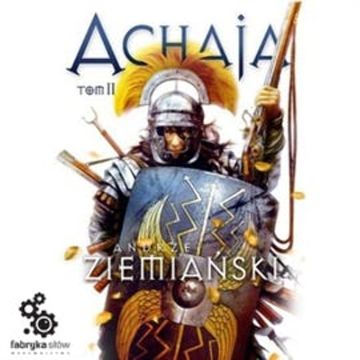 Achaja. Tom 2 audiobook, Andrzej Ziemiański