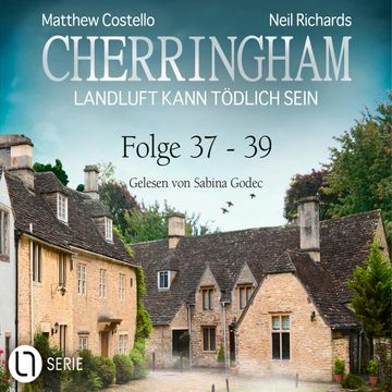 Cherringham - Landluft kann tödlich sein, Sammelband 13: Folge 37-39 (Ungekürzt) audiobook, Matthew Costello, Neil Richards