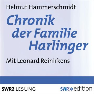 Chronik der Familie Harlinger audiobook, Helmut Hammerschmidt