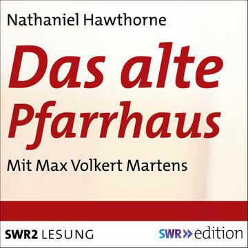 Das alte Pfarrhaus audiobook, Nathaniel Hawthorne