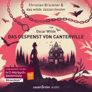Das Gespenst von Canterville (Ungekürzt), Christian Brückner, Das wilde Jazzorchester, Oscar Wilde