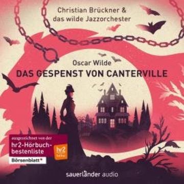 Das Gespenst von Canterville (Ungekürzt) audiobook, Christian Brückner, Das wilde Jazzorchester, Oscar Wilde