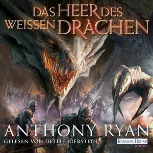 Das Heer des Weissen Drachen (Draconis Memoria 2), Anthony Ryan